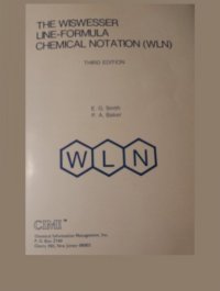 cover of the book The Wiswesser line-formula chemical notation (WLN).