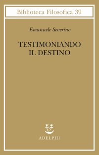 cover of the book Testimoniando il destino