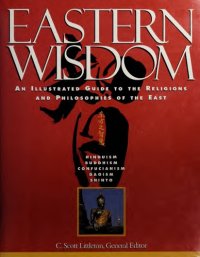 cover of the book Eastern Wisdom: Hinduism,Buddhism,Confucianism,Daoism,Shinto