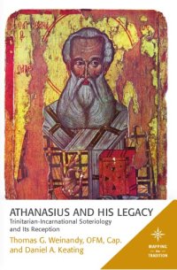 cover of the book Athanasius and His Legacy Trinitarian-Incarnational Soteriology and Its Reception