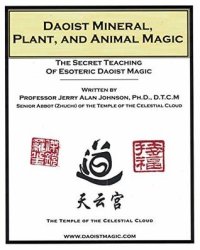 cover of the book Daoist Mineral, Plant and Animal Magic: The Secret Teaching of Esoteric Daoist Magic