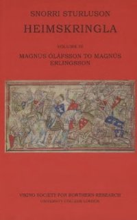 cover of the book Heimskringla. Vol. 3. Magnús Óláfsson to Magnús Erlingsson