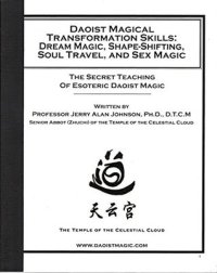 cover of the book Daoist Magical Transformation Skills: Dream Magic, Shape-Shifting, Soul Travel, and Sex Magic