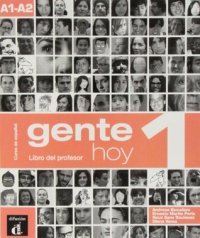 cover of the book Gente Hoy: Libro Del Profesor 1 (A1-a2)