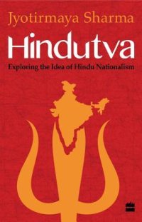 cover of the book Hindutva: Exploring the Idea of Hindu Nationalism