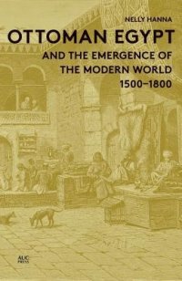 cover of the book Ottoman Egypt and the Emergence of the Modern World: 1500-1800