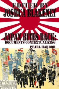 cover of the book Japan Bites Back: Documents Contextualizing Pearl Harbor