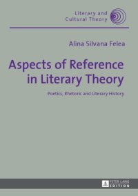 cover of the book Aspects of Reference in Literary Theory Poetics, Rhetoric and Literary History