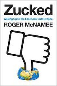 cover of the book Zucked : waking up to the facebook catastrophe