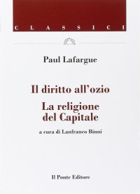 cover of the book Il diritto all'ozio. La religione del capitale