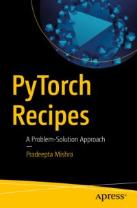 cover of the book PyTorch Recipes: A Problem-Solution Approach