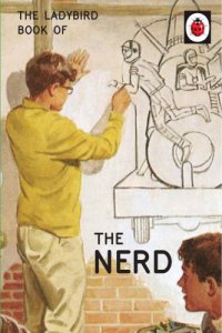 cover of the book The Ladybird Book of the Nerd