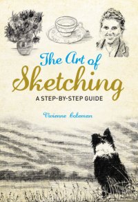 cover of the book The Art of Sketching: A Step-by-Step Guide