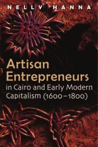 cover of the book Artisan Entrepreneurs in Cairo and Early-Modern Capitalism (1600–1800)