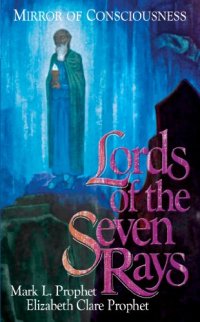 cover of the book Lords of the Seven Rays: Mirror of Consciousness