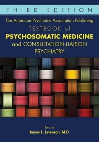 cover of the book The American Psychiatric Association Publishing Textbook of Psychosomatic Medicine and Consultation-Liaison Psychiatry