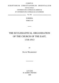 cover of the book The Ecclesiastical Organisation of the Church of the East, 1318–1913