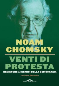 cover of the book Venti di protesta : resistere ai nemici della democrazia