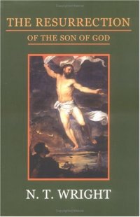 cover of the book The Resurrection Of The Son Of God