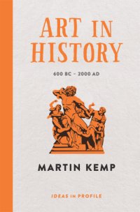 cover of the book Art In History: 600 BC - 2000 AD: Ideas in Profile