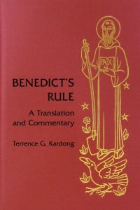 cover of the book Benedict’s Rule: A Translation and Commentary