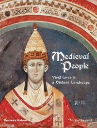 cover of the book Medieval People: Vivid Lives in a Distant Landscape