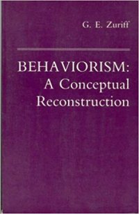 cover of the book Behaviorism : a conceptual reconstruction