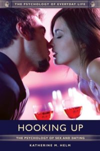 cover of the book HOOKING UP: The Psychology of Sex and Dating