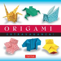 cover of the book Origami Extravaganza! Folding Paper, a Book, and a Box