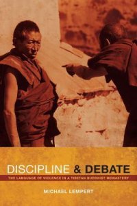 cover of the book Discipline and Debate: The Language of Violence in a Tibetan Buddhist Monastery