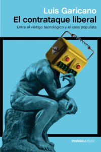 cover of the book El contrataque liberal - Entre el vértigo tecnológico y el caos populista