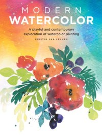 cover of the book Modern Watercolor: A Playful and Contemporary Exploration of Watercolor Painting