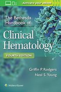 cover of the book The Bethesda handbook of clinical hematology