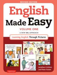 cover of the book English Made Easy Volume One: A New ESL Approach: Learning English Through Pictures