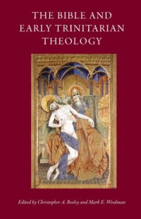 cover of the book The Bible and Early Trinitarian Theology