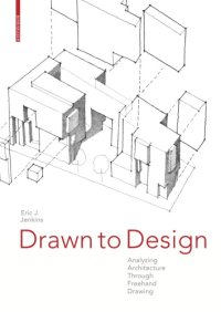 cover of the book Drawn to Design: Analyzing Architecture Through Freehand Drawing