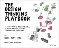 cover of the book The Design Thinking Playbook: Mindful Digital Transformation of Teams, Products, Services, Businesses and Ecosystems