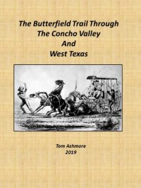 cover of the book The Butterfield Trail Through The Concho Valley and West Texas