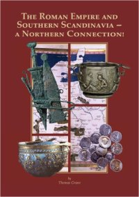 cover of the book The Roman Empire and Southern Scandinavia - a Northern Connection!