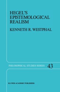 cover of the book Hegel’s Epistemological Realism: A Study of the Aim and Method of Hegel’s Phenomenology of Spirit