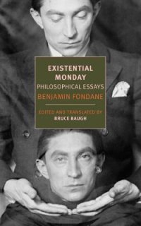 cover of the book Existential Monday: Philosophical Essays