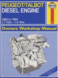 cover of the book Peugeot/Talbot diesel engine : this manual covers the Peugeot/Talbot 1769cc & 1905cc (1.7 & 1.9 litre) diesel engines (inc. turbocharged versions) used in the Peugeot 205 (inc. Van), 305 (inc. Van), 309 & 405 and in the Talbot Horizon : 1982 to 1994 : doe