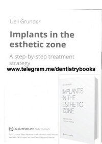 cover of the book Implants in the esthetic zone : a step-by-step treatment strategy