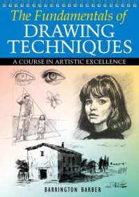 cover of the book The Fundamentals of Drawing Techniques: A Practical Course for Artists