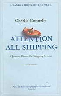 cover of the book Attention all shipping : a journey round the shipping forecast