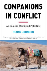 cover of the book Companions in Conflict: Animals in Occupied Palestine