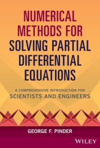 cover of the book Numerical Methods for Solving Partial Differential Equations: A Comprehensive Introduction for Scientists and Engineers