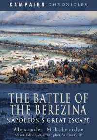 cover of the book The Battle of the Berezina: Napoleon’s Great Escape