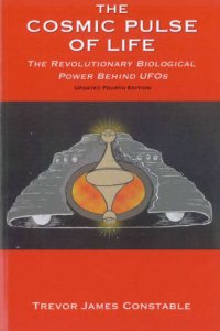 cover of the book The Cosmic Pulse of Life - The Revolutionary Biological Power Behind UFOs