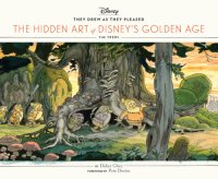 cover of the book They Drew as They Pleased: The Hidden Art of Disney’s Golden Age (The 1930s)